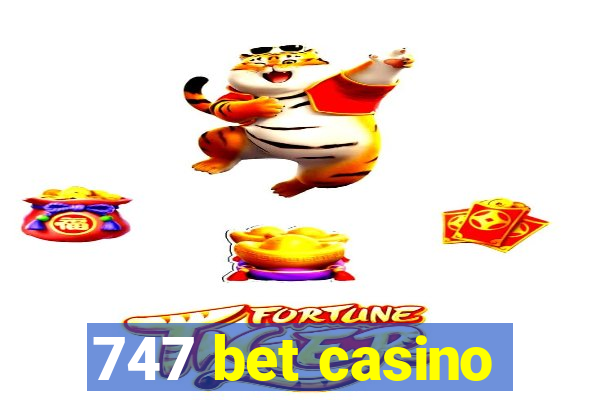 747 bet casino